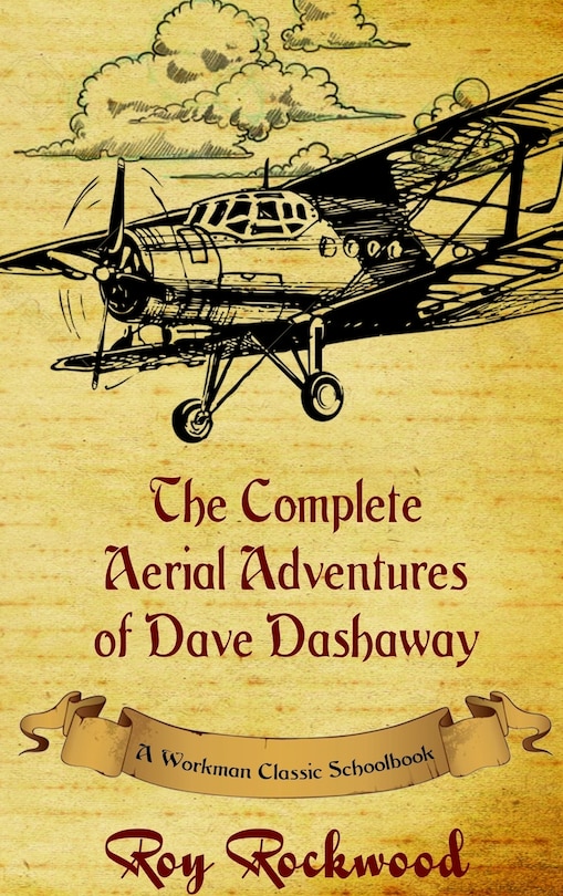 Front cover_Complete Aerial Adventures of Dave Dashaway