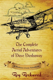 Couverture_Complete Aerial Adventures of Dave Dashaway