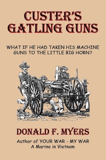 Front cover_Custer's Gatling Guns