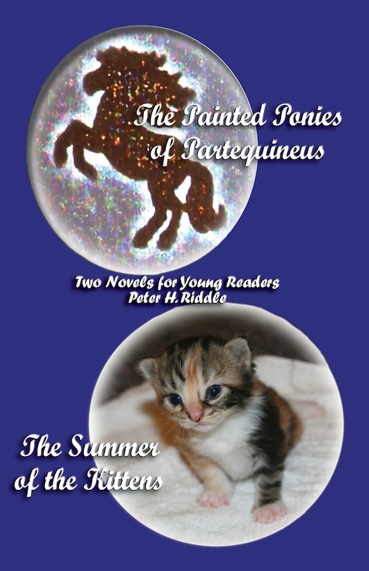 Front cover_The Painted Ponies of Partequineus and The Summer of the Kittens