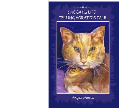 Front cover_ONE CAT'S LIFE: TELLING HORATIO'S TALE