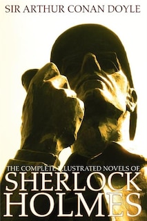 Front cover_The Complete Illustrated Novels Of Sherlock Holmes