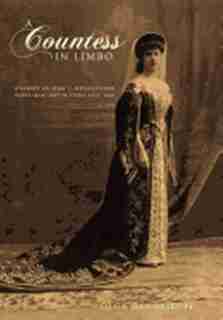 A Countess In Limbo: Diaries In War & Revolution; Russia 1914-1920, France 1939-1947 by Olga Hendrikoff
