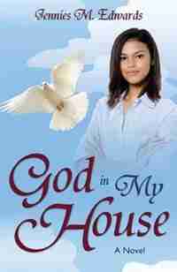 GOD IN MY HOUSE by Edwards