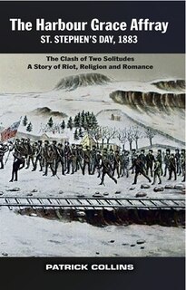 Front cover_The Harbour Grace Affray St. Stephen's Day 1883