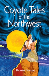 Front cover_Coyote Tales of the Northwest