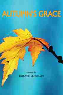 Autumn's Grace by Bonnie Lendrum