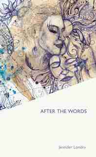 After the Words by Jennifer Londry