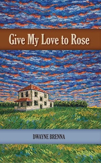 Front cover_Give My Love To Rose
