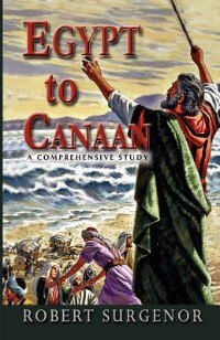 Egypt To Canaan: A Comprehensive Study