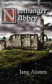 Northanger Abbey by Jane Austen
