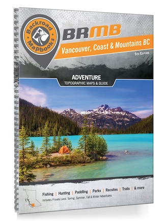 Vancouver Coast & Mountains Bc Backroad Mapbook