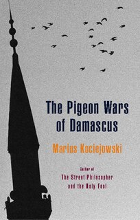 Front cover_The Pigeon Wars of Damascus