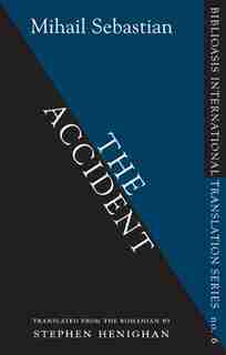 The Accident by Mihail Sebastian