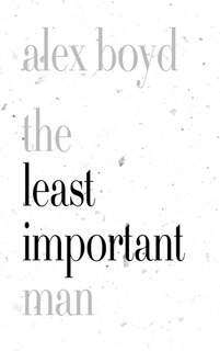 Front cover_Least Important Man, The