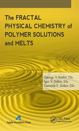 Couverture_The Fractal Physical Chemistry Of Polymer Solutions And Melts