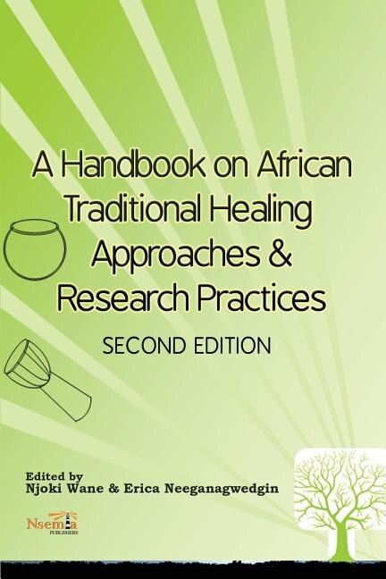 Front cover_A Handbook on African Traditional Healing Approaches & Research Practices