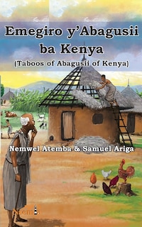 Couverture_Emegiro Y'abagusii Ba Kenya (taboos Of Abagusii Of Kenya)