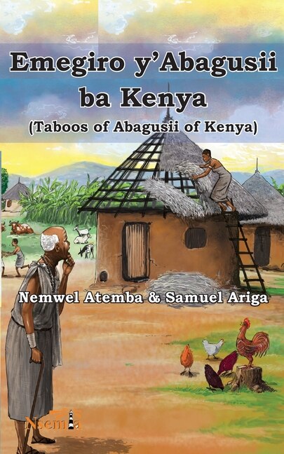 Couverture_Emegiro Y'abagusii Ba Kenya (taboos Of Abagusii Of Kenya)