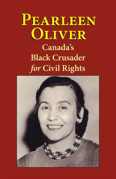 Pearleen Oliver: Canada's Black Crusader for Civil Rights