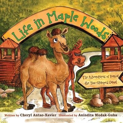 Life in Maple Woods: The Adventures of Kamal the Two-Humped Camel