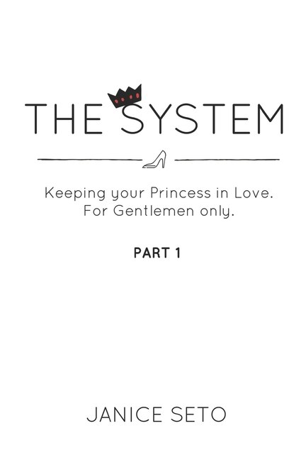 The System: Keeping your Princess in Love, For Gentlemen Only, Part 1