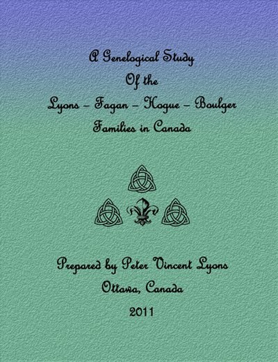 Front cover_A GENELOGICAL STUDY OF THE LYONS - FAGAN - BOULGER FAMILIES IN CANADA
