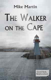THE WALKER ON THE CAPE by MIKE MARTIN