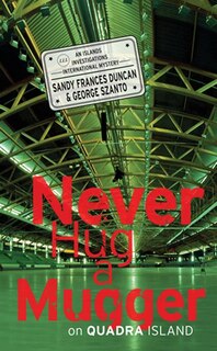 Front cover_Never Hug a Mugger on Quadra Island
