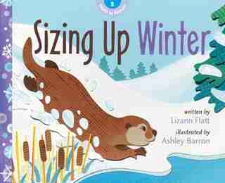 Sizing Up Winter by Lizann Flatt