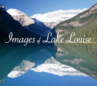 Front cover_Images of Lake Louise