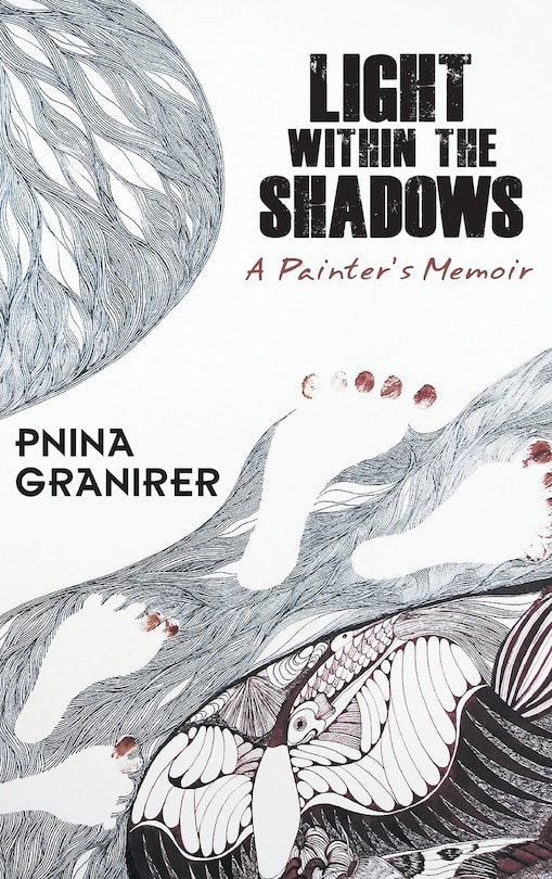 Light Within the Shadows: A Painter's Memoir