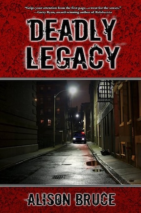 Deadly Legacy: A Carmedy & Garrett Mystery