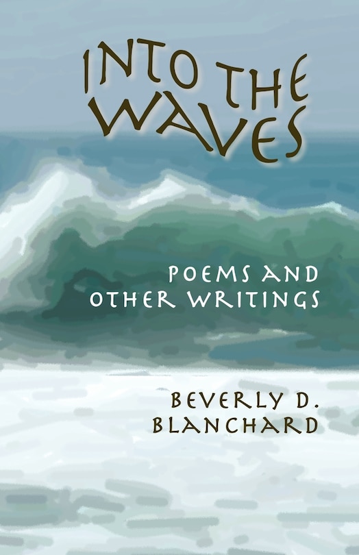 Couverture_Into the Waves. Poems and Other Writings