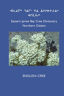 Front cover_East Cree (Northern) Dictionary