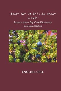 Front cover_East Cree (Southern) Dictionary