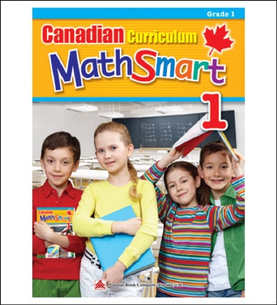 Canadian Curriculum Mathsmart 1: A Concise Grade 1 Math Workbook Packed With Practice, Explanations, And Tips