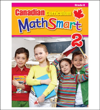 Canadian Curriculum Mathsmart 2: A Concise Grade 2 Math Workbook Packed With Practice, Explanations, And Tips