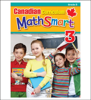 Canadian Curriculum Mathsmart 3: A Concise Grade 3 Math Workbook Packed With Practice, Explanations, And Tips