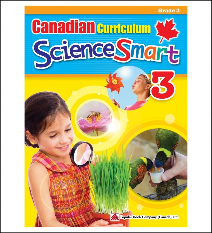 Canadian Curriculum Sciencesmart 3: A Grade 3 Science Workbook That Includes Activities And Facts That Expand Students' Knowledge