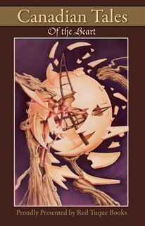 Canadian Tales Of The Heart: Volume 3