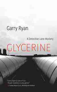 Glycerine by Garry Ryan