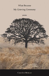 Couverture_What Became My Grieving Ceremony
