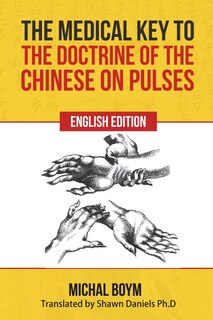 Front cover_The Medical Key to the Doctrine of the Chinese on Pulses