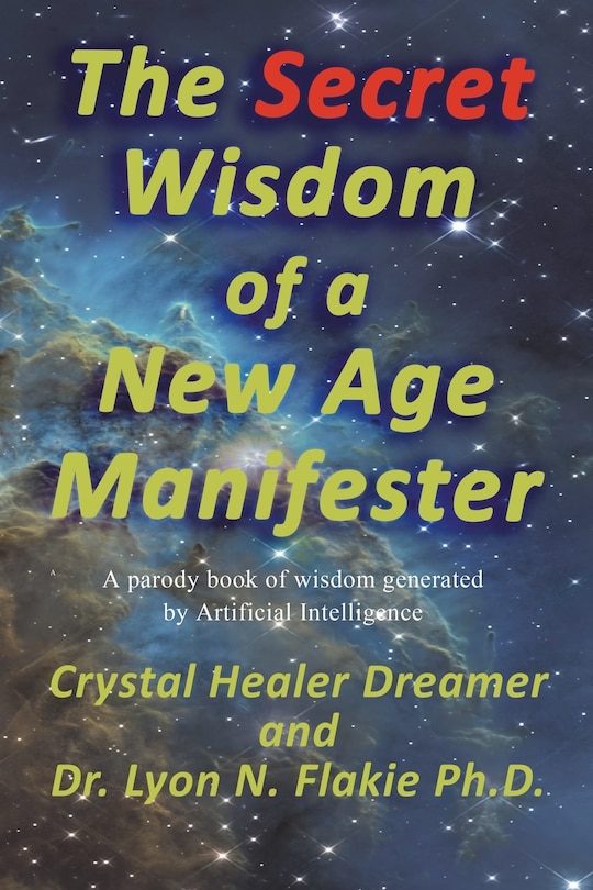 Front cover_The Secret Wisdom of a New Age Manifester