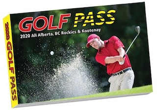 2020 Golf Pass: All Alberta, BC Rockies & Kootenay