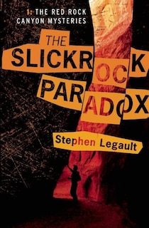 Front cover_The Slickrock Paradox