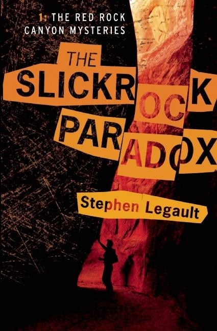 Front cover_The Slickrock Paradox