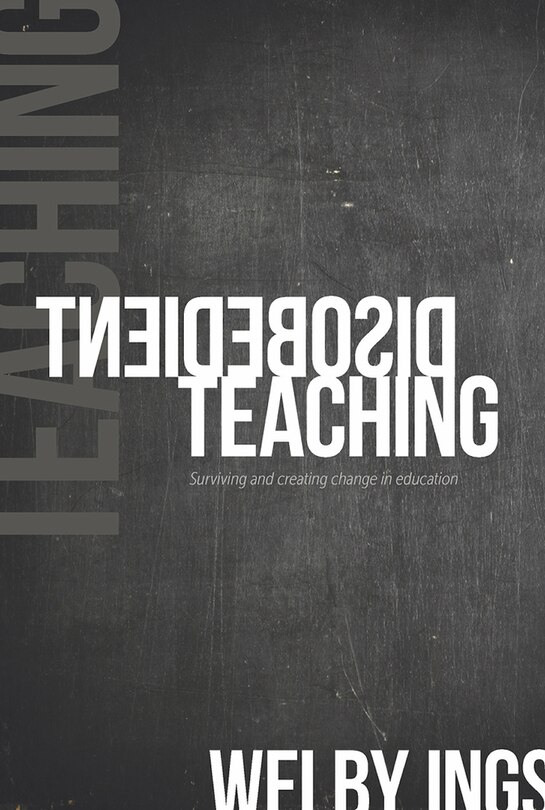 Front cover_Disobedient Teaching