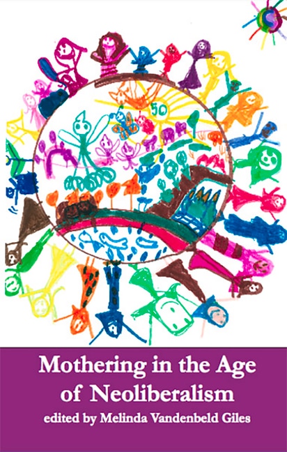 Couverture_Mothering in the Age of Neoliberalism